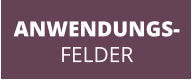 ANWENDUNGS- FELDER