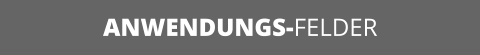 ANWENDUNGS-FELDER
