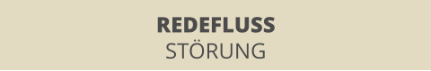 REDEFLUSS STÖRUNG